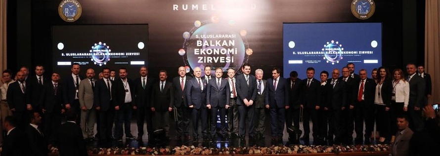 RUMELİSİAD 5.Uluslararası Balkan Ekonomi Zirvesi