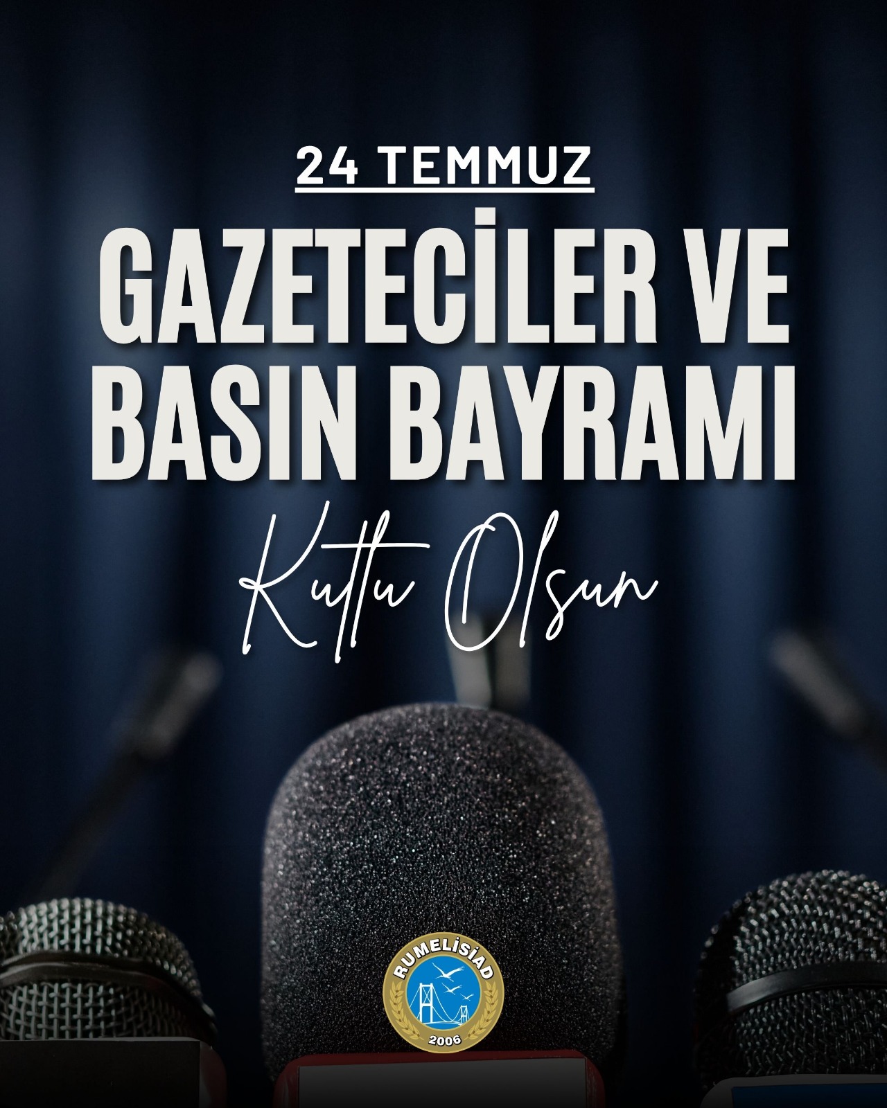 24 TEMMUZ GAZETECİLER VE BASIN BAYRAMI 